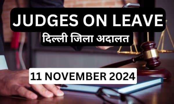 11/11/2024 JUDGES ON LEAVE
