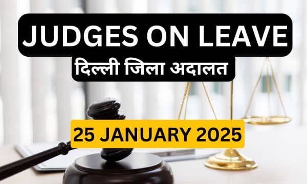 25/01/2025 JUDGES ON LEAVE