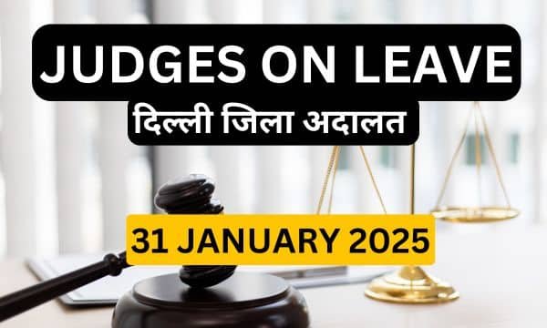 31/01/2025 JUDGES ON LEAVE