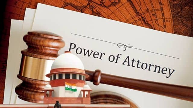 PoA का कानूनी आधार: पावर ऑफ अटॉर्नी का कानूनी विश्लेषण उसकी विषय-वस्तु से होगा 2025