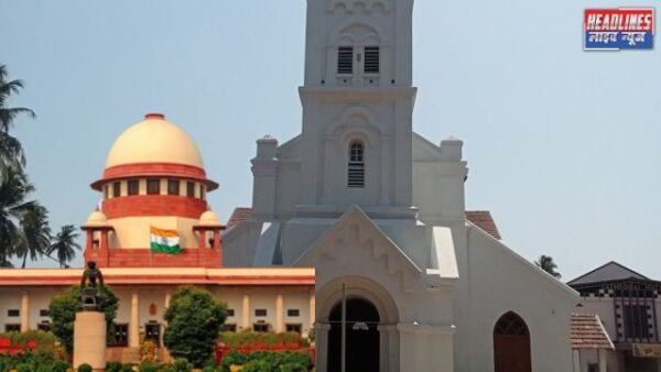 CSI चर्च विवाद: सुप्रीम कोर्ट ने धर्मराज रसालम के मॉडरेटर चुनाव को अवैध करार दिया 2025 !