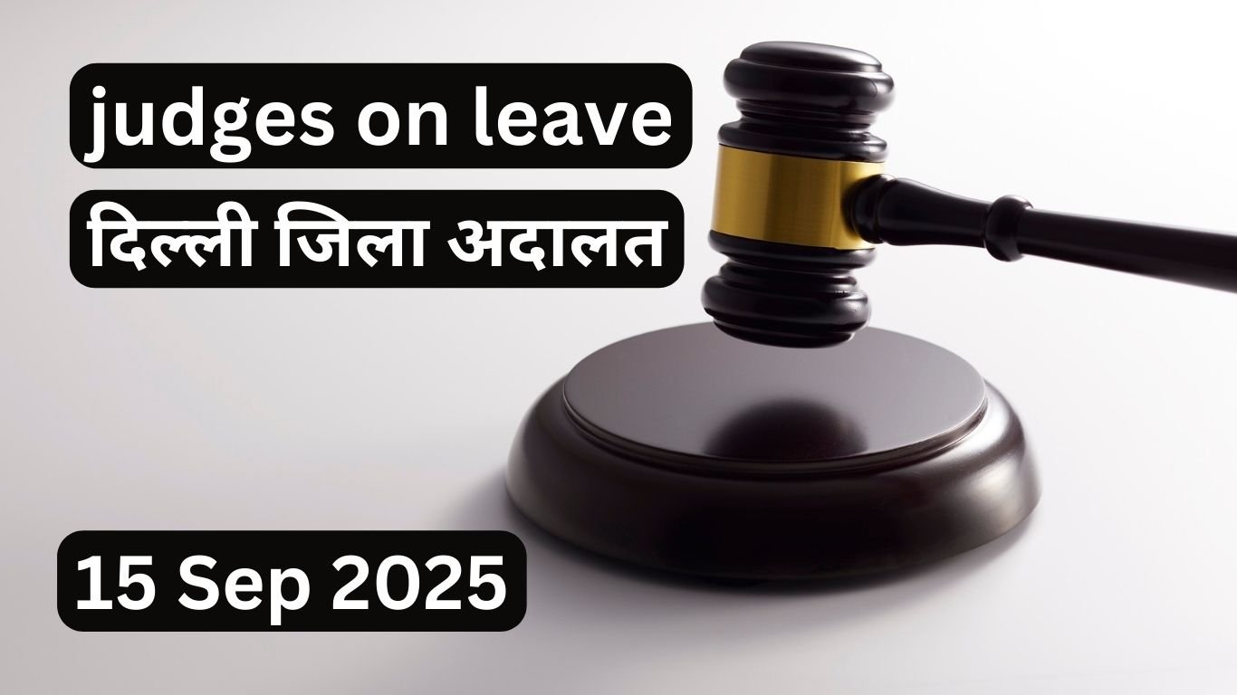 15/09/2025 JUDGES ON LEAVE