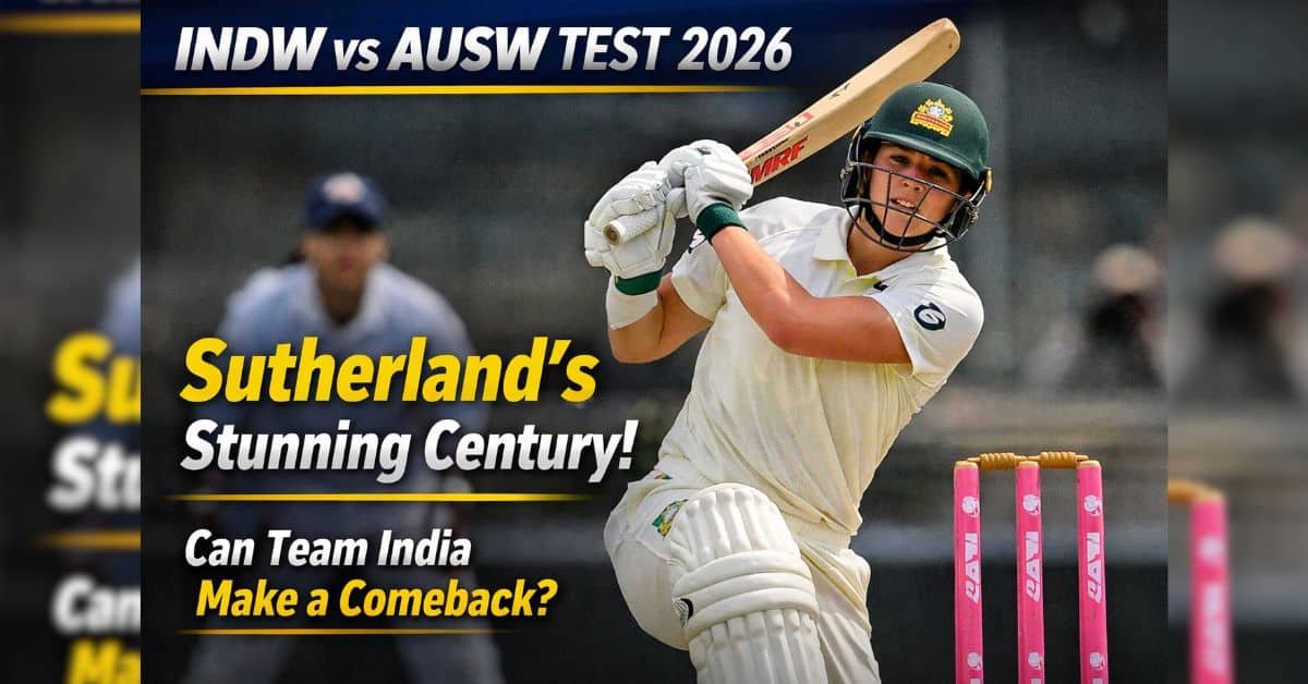 INDW vs AUSW Test 2026: ऑस्ट्रेलिया मजबूत, भारत की चुनौती