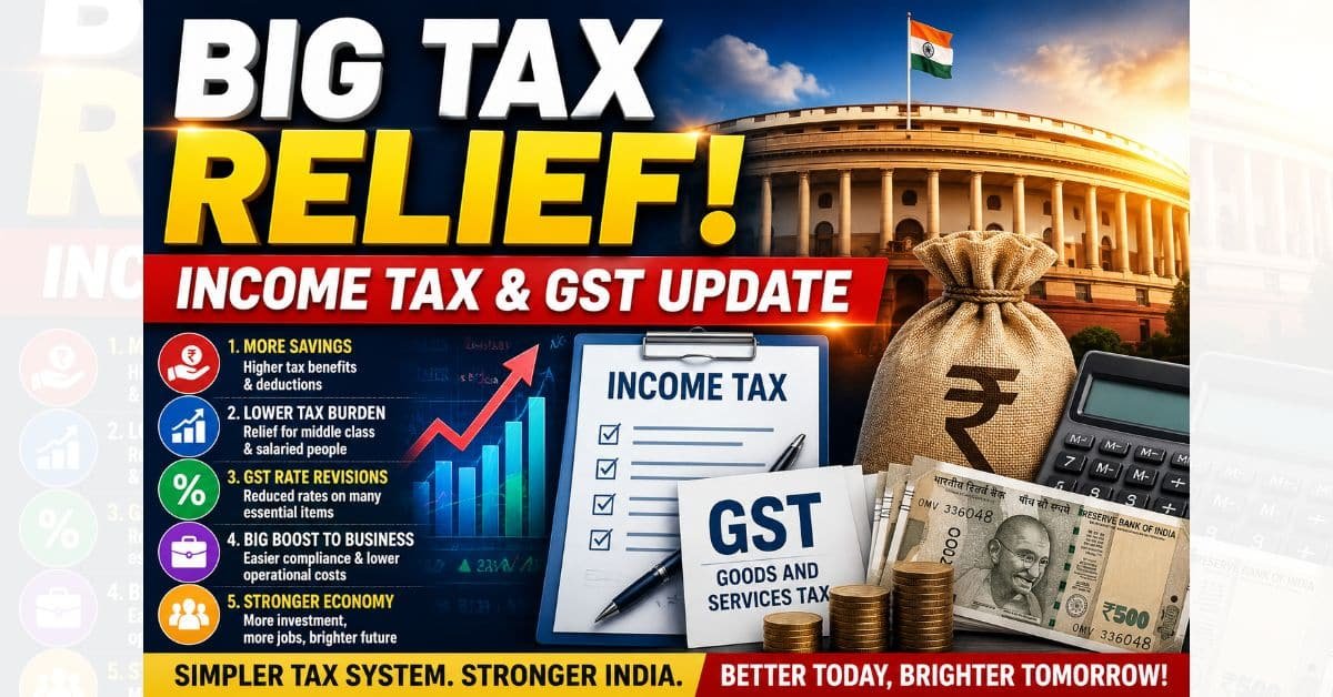Tax Reforms Update: आयकर और GST बदलाव से बड़ी राहत